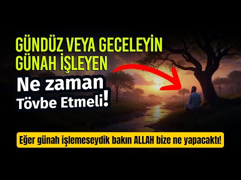 Eğer günah işlemeseydik Allah bizi Helak edecekti! BELKİ DE İLK DEFA DUYACAKSINIZ!