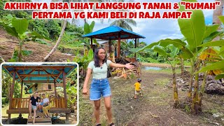 BELI TANAH PERTAMA KAMI DI RAJA AMPAT BONUS BANYAK POHON BUAH
