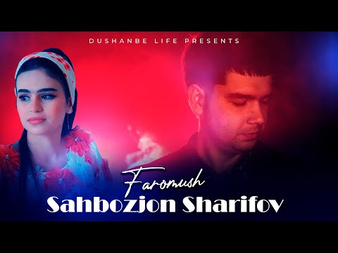 Shahbozjon Sharifov - Faromush
