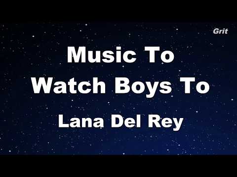 Music To Watch Boys To – Lana Del Rey Karaoke【No Guide Melody】