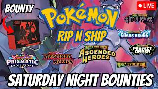 LIVE Pokemon RIP N SHIP! Saturday Night Bounties!