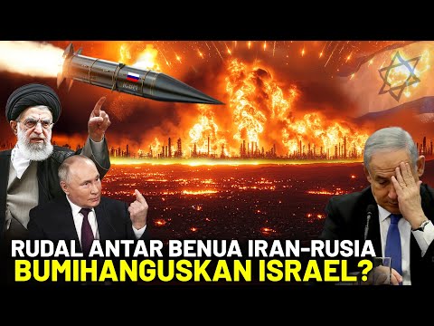 ISRAEL LENYAP DALAM 30 DETIK? Iran-Rusia Siap Luncurkan Rudal Antar Benua Hancurkan Zionis