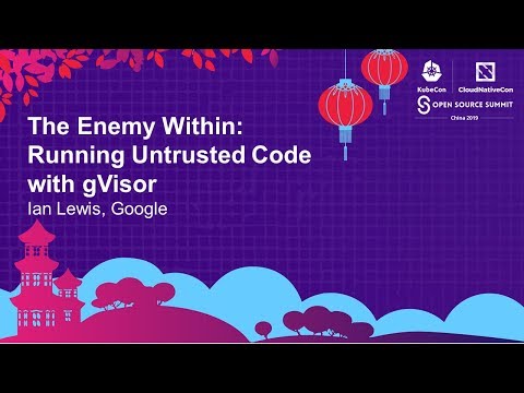 The Enemy Within: Running Untrusted Code with gVisor