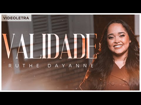 Ruthe Dayanne | Validade - VideoLETRA® Oficial