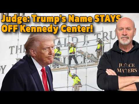Judge: Trump's Name STAYS OFF Kennedy Center!