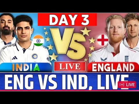 🔴Live:India vs England 1st Test Day 3 Live | IND vs ENG | Live Cricket Match Today | cricket Live |