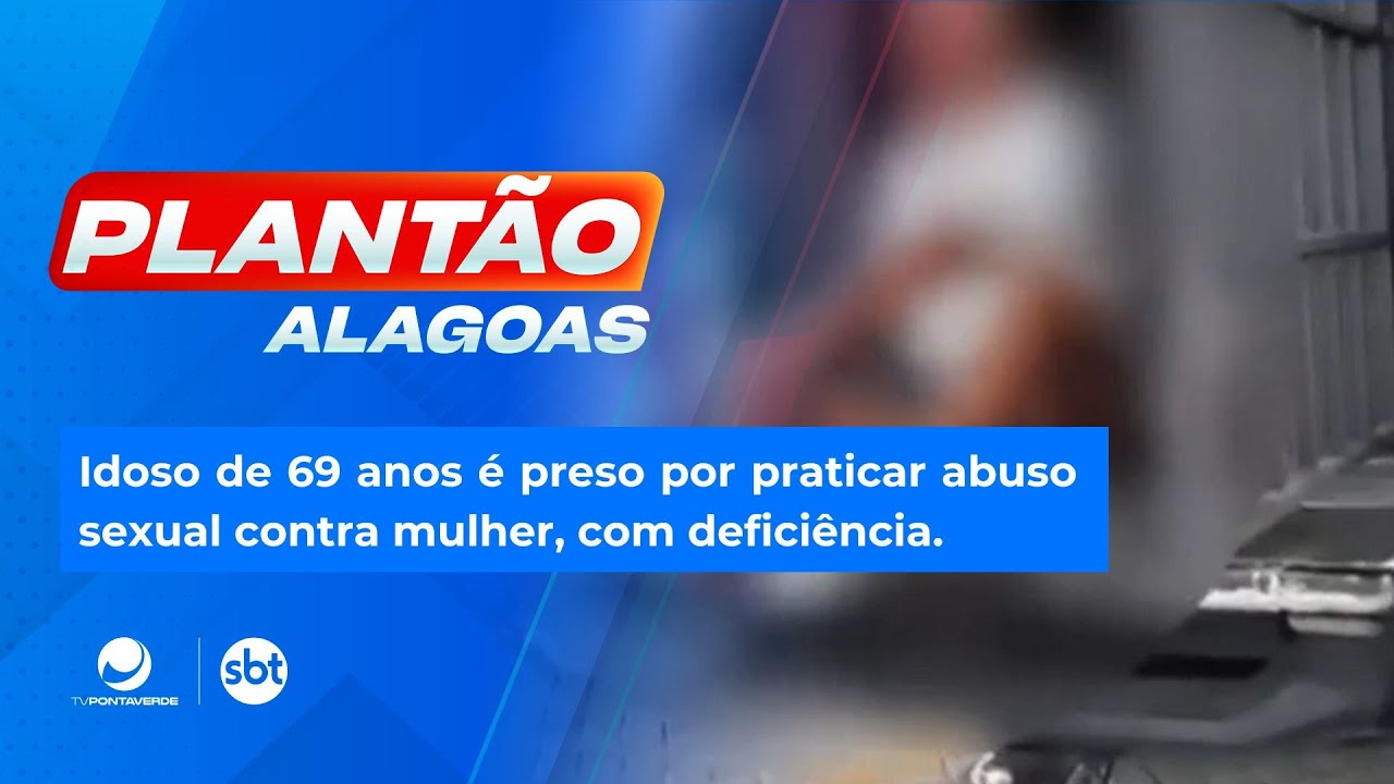 Idoso de 69 anos &eacute; preso por praticar abuso sexual contra mulher, com defici&ecirc;ncia.