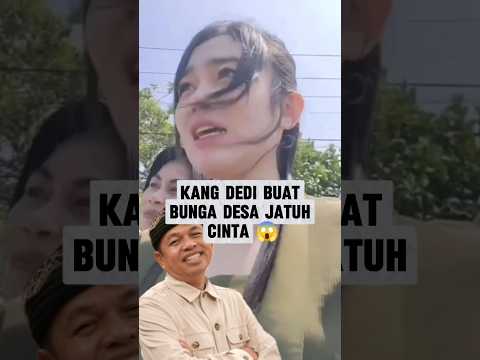 kang Dedi buat bunga desa jatuh cinta.