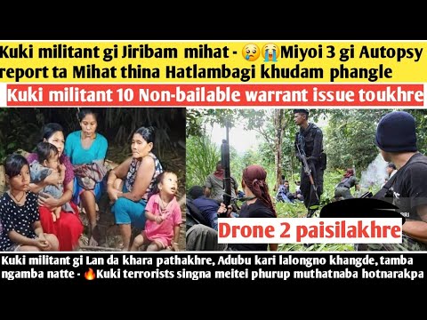 24thNov.Nungdang-Kuki militant gi Jiribam mihat-😢😭Miyoi 3 gi Autopsy report ta Mihat thina Hatlambag