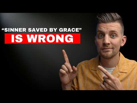 “Sinner saved by grace” isn’t in the Bible.