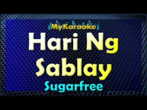 HARI NG SABLAY – Karaoke version in the style of SUGARFREE