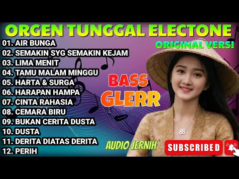 ORGEN TUNGGAL ELECTONE KOLEKSI LAGU DANGDUT LAWAS PILIHAN TERBARU 2026 AUDIO JERNIH