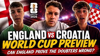 DO ENGLAND HAVE A CHANCE? WORLD CUP PREVIEW LIVE | ENGLAND V CROATIA | THE ULTIMATE TEST FOR TUCHEL!