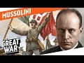 Benito Mussolini's Transformation During World War 1