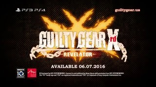Official Trailer for Guilty Gear Xrd Revelator