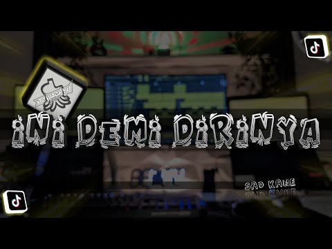 SAD KANE - Ini Demi Dirinya | DJ Waghyu remix