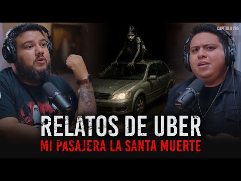 Historias REALES de Uber: Mi Pasajera era La SANTA MUERTE
