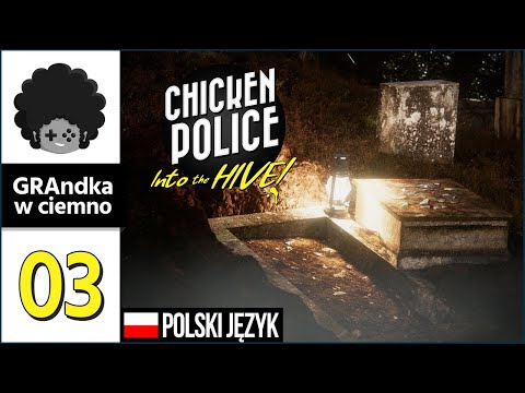 Chicken Police: Into the HIVE! PL #3 | Pierwsza poszlaka na cmentarzu