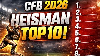 CFB's Top 10 Heisman FAVORITES In 2026 🏆