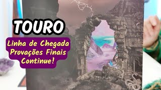 TOURO. Diante do Portal de uma Nova Fase. É seguro fazer essa Mudança. Apoio do UNIVERSO