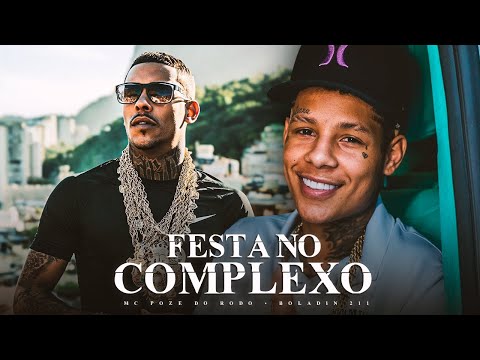 “HOJE É FESTA NO COMPLEXO” - MC Poze do Rodo e Boladin 211 [Web Clipe | DJ WN] 2025