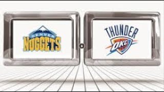 Oklahoma City Thunder vs Denver Nuggets NBA Preseason - THUNDER WIN !