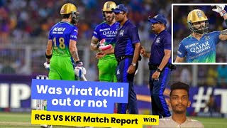 Virat Kohli's controversial dismissal in RCB vs KKR | Bangalore vs Kolkata Match Review