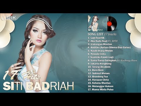 SITI BADRIAH - Video Lirik ( 17 Hits Lagu Dangdut Terpopuler )