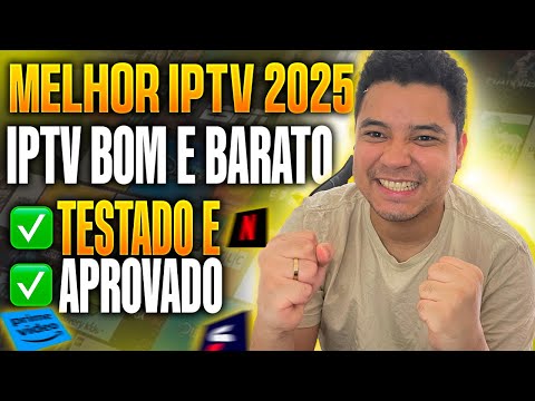 MELHOR IPTV 2025 - UNICA MELHOR IPTV DO MERCADO EM 2025