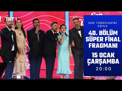 Sen Türkülerini Söyle 40. Bölüm Fragmanı (Süper Final) @trt1