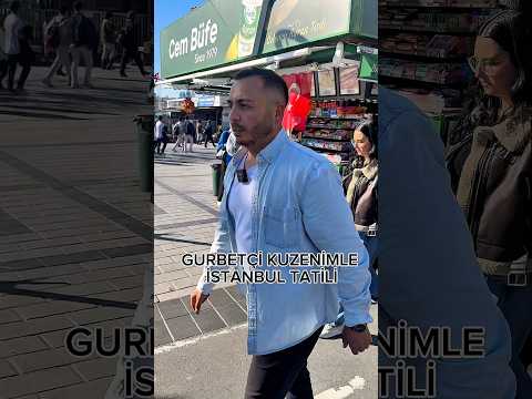 Gurbetçi kuzenimle Istanbul tatili 😄