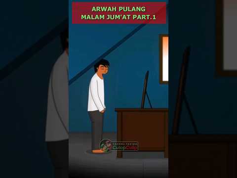 Arwah Pulang Malam Jum'at Part.1 #arwah #hantu #malamjumat #alambarzah #culapculip