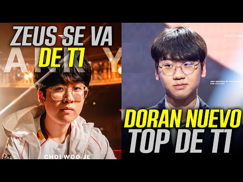 ZEUS ABANDONA T1 ¡ADIOS ZOFGK! | DORAN NUEVO TOPLANER DE T1 | GEN.G DEJA LIBRE SU ROSTER Y CEO A LEV