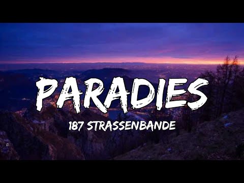 187 Strassenbande; Gzuz & Bonez & Sa4 - Paradies (Lyrics)