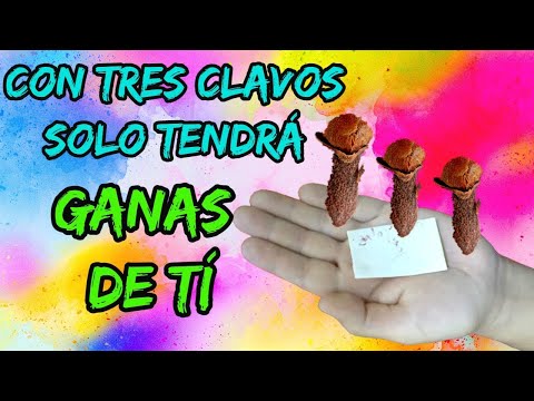 SOLO CON 3 CLAVOS  TENDRÁ GANAS DE TI! HECHIZO CON CLAVOS DE OLOR Y VELLO