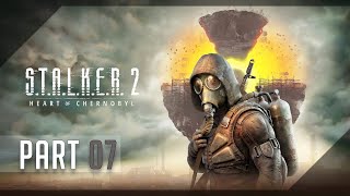 S.T.A.L.K.E.R. 2: Heart of Chornobyl (Veteran) 100% Walkthrough Part 07 Behind Seven Seals