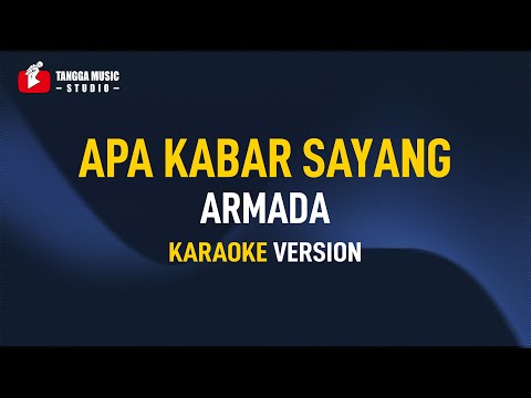 Armada – Apa Kabar Sayang (Karaoke)