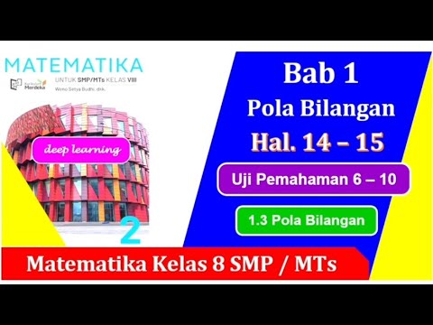 Uji Pemahaman Matematika Kelas 8 Bab 1 Pola Bilangan hal. 14 - 15 no. 6 - 10 Erlangga Kur Merdeka