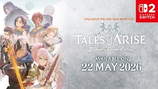 Tales of ARISE – Beyond the Dawn Edition – Announcement Trailer – Nintendo Switch 2