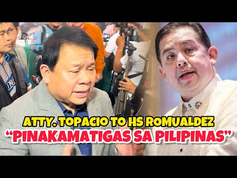 ATTY. TOPACIO TO HS ROMUALDEZ: PINAKAMATIGAS SA PILIPINAS