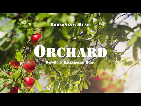 Orchard | Pop-Rock Background Music - Royalty Free/Music Licensing