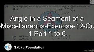 Angle in a Segment of a Circle-Misc-Exercise-12-Question 1 Part 1-6