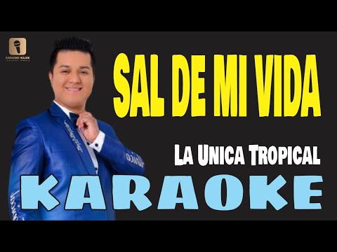 Karaoke | SAL DE MI VIDA – La Unica Tropical