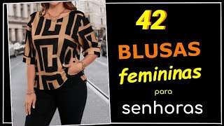 [ Blusas para Senhoras ] Encontre a Blusa Ideal para Vários Momentos da Mulher Madura 💕