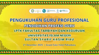 Pengukuhan Guru Profesional Pendidikan Profesi Guru LPTK FTK UIN Suska Riau.