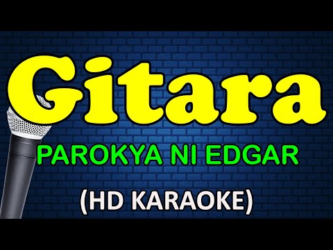 GITARA – Parokya ni Edgar (HD Karaoke)