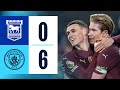 HIGHLIGHTS  IPSWICH 0-6 MAN CITY  Foden (2), Kovacic, Doku, Haaland & McAtee goals!