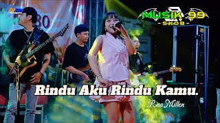 Risa Millen - Rindu Aku Rindu Kamu - Music 99 -  Dirgahayu RI Ke 80Th  -Ngares Bulakan Sukoharjo