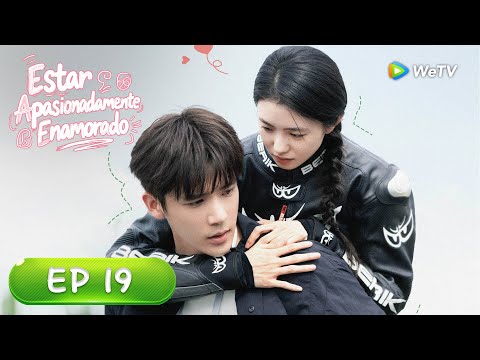 Estar Apasionadamente Enamorado | Episodios 19 Completos (Be Passionately in Love) | WeTV