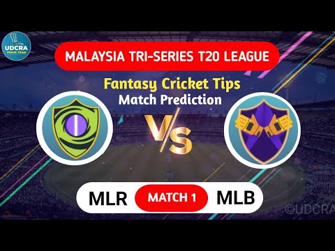 MLR vs MLB Dream11, MLR vs MLB Dream11 Prediction, MLR vs MLB Malaysia T20 Tri-Series Match Today